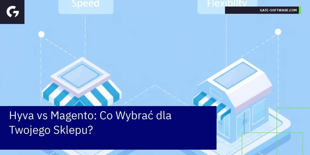 Hyva vs Magento: Co Wybrać dla Twojego Sklepu?