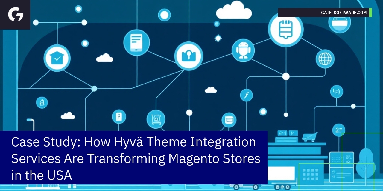 Case Study: How Hyvä Theme Integration Services Are Transforming Magento Stores in the USA