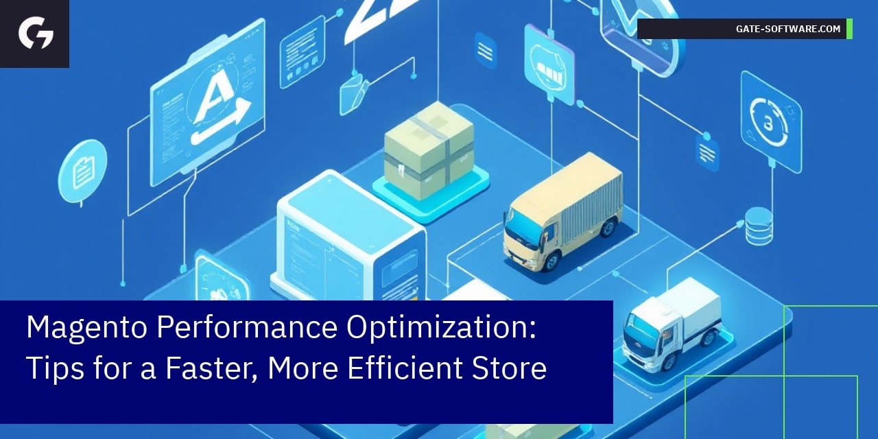 Magento Performance Optimization: Tips for a Faster, More Efficient Store