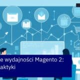 Dashboard monitoringu wydajności Magento 2