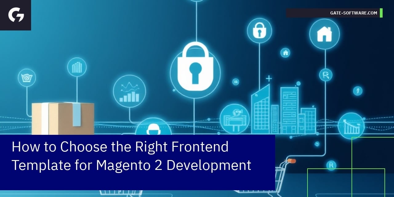 How to Choose the Right Frontend Template for Magento 2 Development
