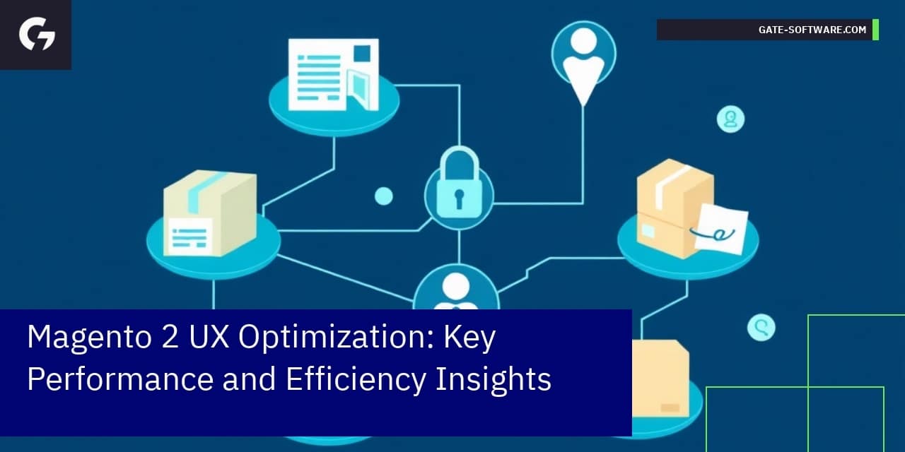 Magento 2 UX Optimization: Key Performance and Efficiency Insights