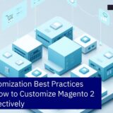 Magento 2 customization workflow and performance metrics