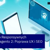 Schemat responsywnego sklepu Magento na różnych urządzeniach