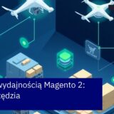 Schemat optymalizacji wydajności Magento 2