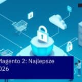 Schemat zarządzania Magento 2 i bezpieczeństwa