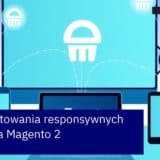 Schemat responsywnego szablonu Magento na urządzeniach