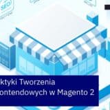 Diagram architektury i optymalizacji Magento 2