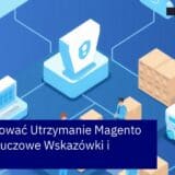 Schemat optymalizacji Magento 2 i procesów utrzymania