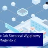Schemat frontendu Magento 2 z użyciem Hyvä