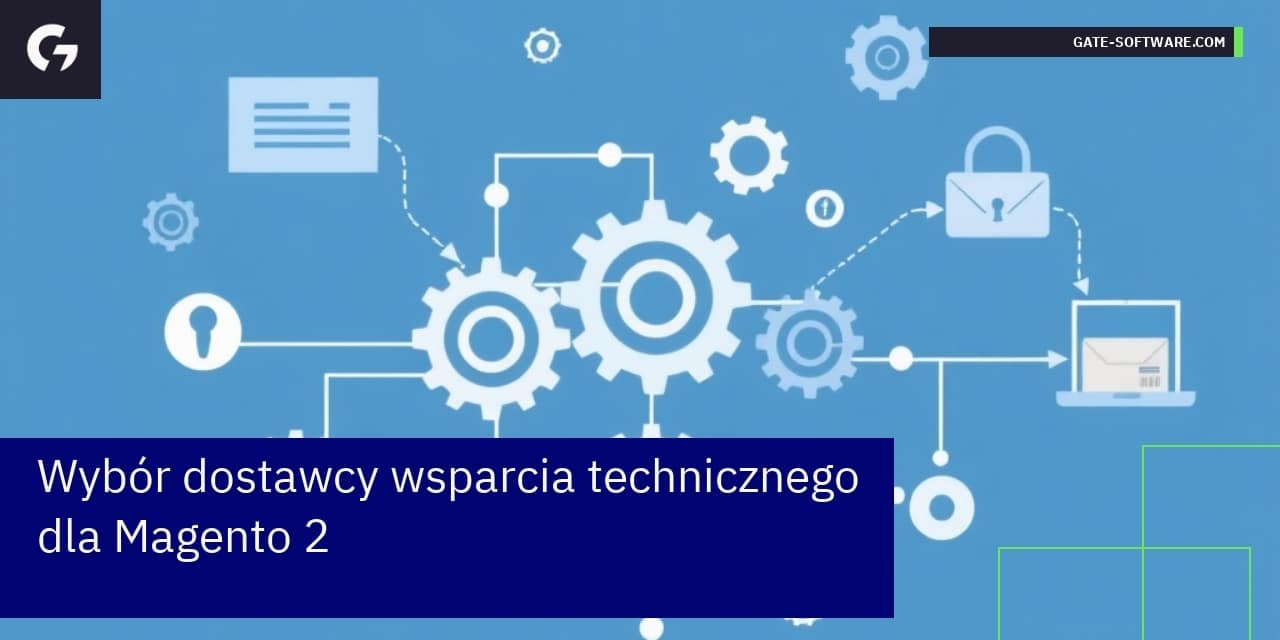 Wybór dostawcy wsparcia technicznego dla Magento 2