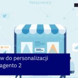 Schemat personalizacji szablonu Magento 2 kroki