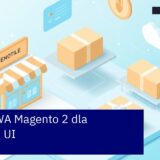 schemat działania i korzyści Progressive Web App